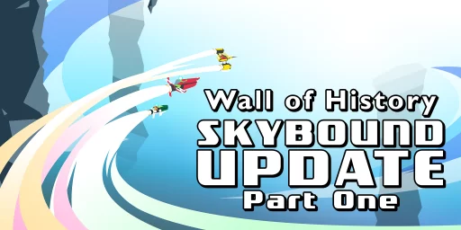 Wall of History: The Skybound Update, Part One
